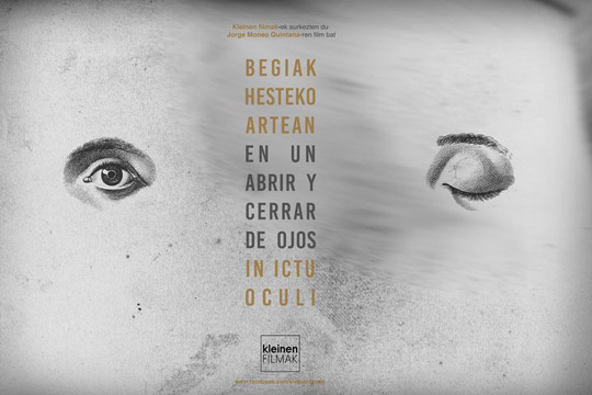 "Begiak Hesteko Artean / In Ictu Oculi"