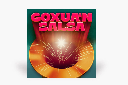 "Goxua'n Salsa"