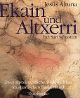 'Ekain y Altxerri - Dos santuarios paleol&iacute;ticos en el Pa&iacute;s Vasco' - Book
