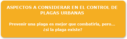 Cartel: Aspectos a considerar en el control de plagas urbanas. Prevenir una plaga es mejor que combatirla, pero...&iquest;Si la plaga existe?