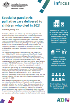 Ondorengo dokumentuaren azalaren erreprodukzio partziala: Specialist paediatric palliative care delivered to children who died in 2021 (Australian Institute of Welfare-Australian Government, 2023)